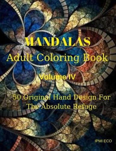 Mandalas: Adult coloring book (MANDALAS by IPMI ECO)