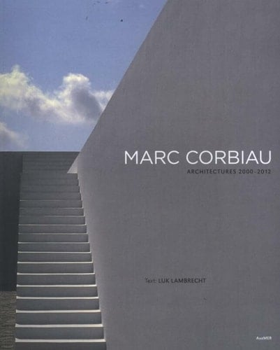 Architectures 2000-2012 Marc Corbiau