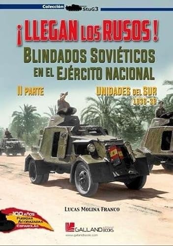 ¡Llegan los rusos!: Unidades del Sur, 1936-39