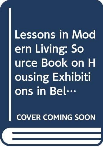 Lessen in modern wonen bronnenboek over woontentoonstellingen in België 1945-1958