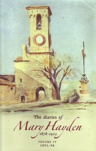 The Diaries of Mary Hayden (v. 4)