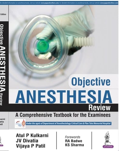 Objective Anaesthesia Review A Comprehensive Textbook for the Examinees