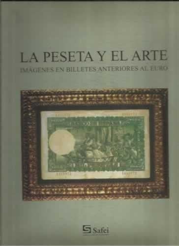 La peseta y el arte imágenes en billetes anteriores al euro