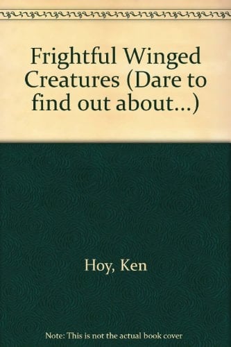 Frightful Winged Creatures