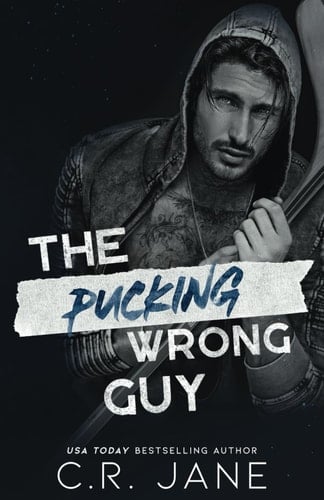 The Pucking Wrong Guy A Hockey Romance