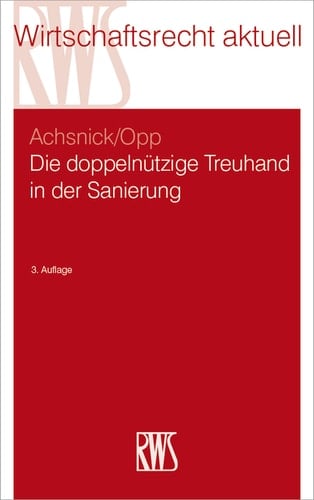 Die doppelnützige Treuhand in der Sanierung