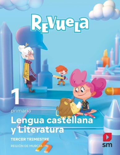 Lengua Castellana y Literatura. 1 Primaria. Trimestres. Revuela. Región de Murcia