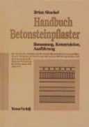 Handbuch Betonsteinpflaster Bemessung, Konstruktion, Ausführung