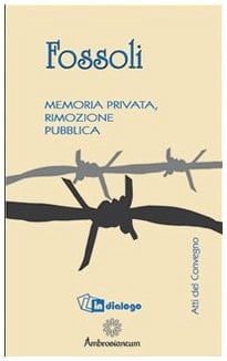 Fossoli. Memoria privata, rimozione pubblica