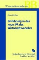 Einführung in das neue IPR des Wirtschaftsverkehrs Praxishandbuch