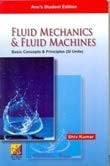 Fluid Mechanics & Fluid Machines : Basic Concepts & Principles (SI Unints)