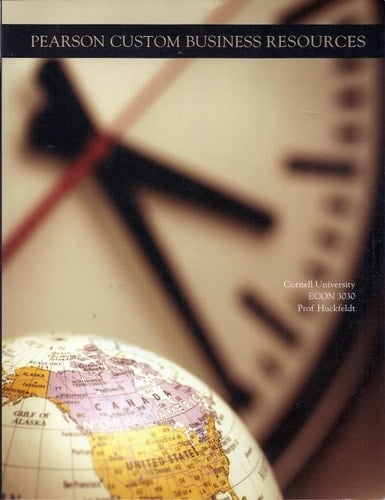 Pearson Custom Business Resources for ECON 3030, Cornell University