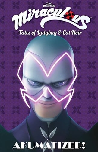 Miraculous Tales of Ladybug & Cat Noir: Akumatized!