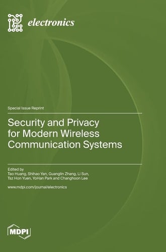 Security and Privacy for Modern Wireless Communication Systems