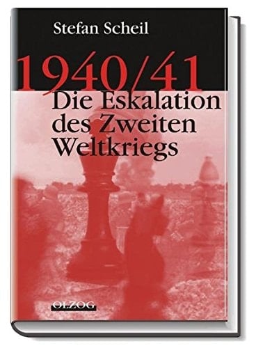 1940/41 die Eskalation des Zweiten Weltkriegs