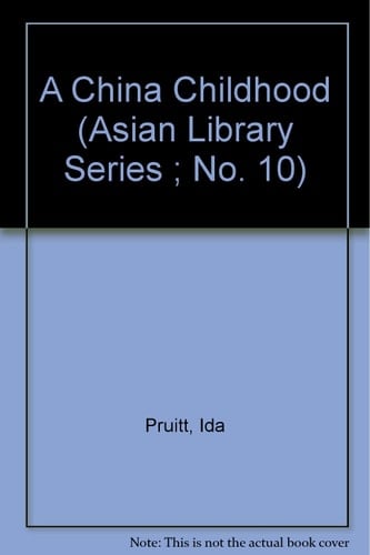 A China Childhood (Asian Library Series, No. 10)