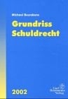 Grundriss Schuldrecht 2002