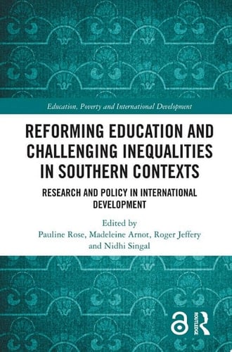 Reforming Education and Challenging Inequalities in Southern Contexts