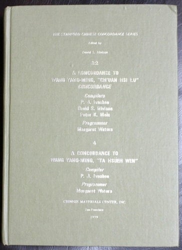 A Concordance to Wang Yang-ming,"Chʻuan Hsi Lu" Concordance