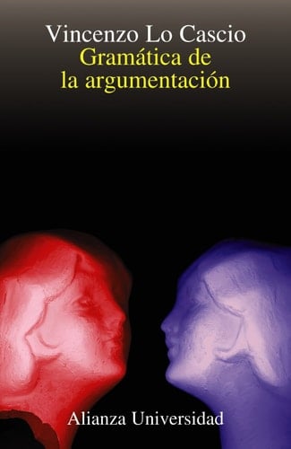 Gramática de la argumentación estrategias y estructuras