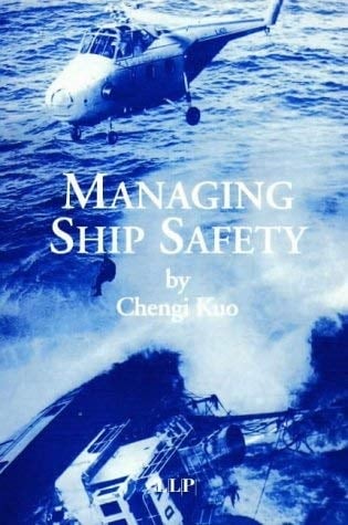 Managing Ship Safety (Practical Shipping Guide Series) (Lloyd's Practical Shipping Guides)