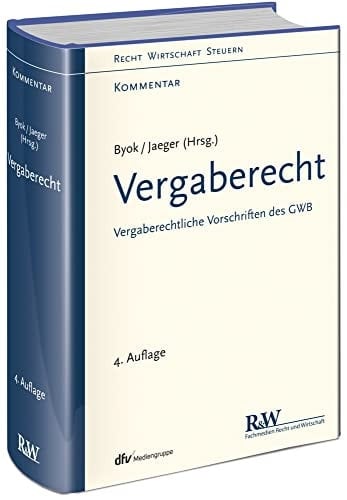 Kommentar zum Vergaberecht vergaberechtliche Vorschriften des GWB