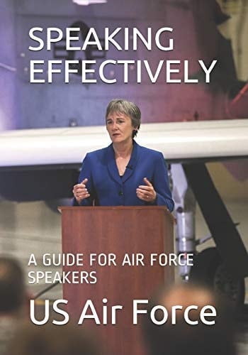 Speaking Effectively A Guide for Air Force Speakers