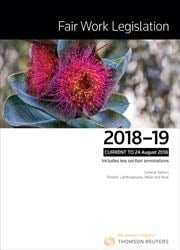 Fair Work Legislation 2018-19 Current as at 24 August 2018