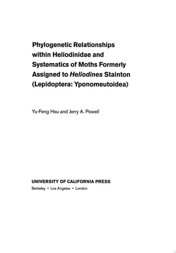 Phylogenetic Relationships Within Heliodinidae and Systematics of Moths Formerly Assigned to Heliodines Stainton (Lepidoptera Yponomeutoidea)