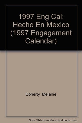 1997 Eng Cal: Hecho en Mexico