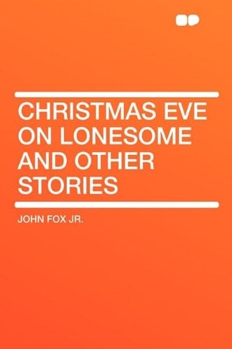 Christmas Eve on Lonesome and Other Stories