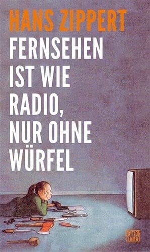 Fernsehen ist wie Radio, nur ohne Würfel