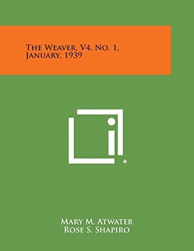 The Weaver, V4, No. 1, January, 1939