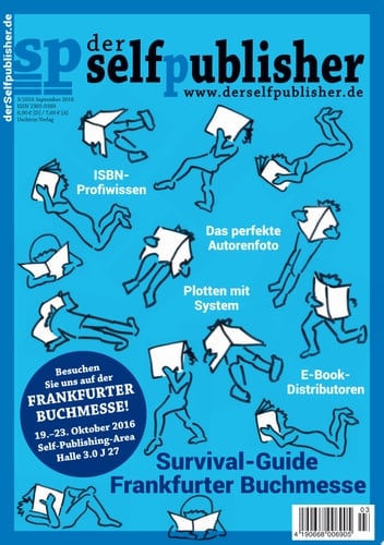 der selfpublisher 3, 3-2016, Heft 3, September 2016 Deutschlands 1. Selfpublishing-Magazin