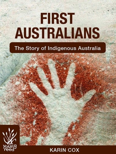 First Australians The Story of Indigenous Australia