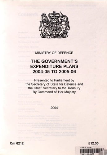 Ministry of Defence: the Government's Expenditure Plans 2004/2005 - 2005/2006 Cm. 6212
