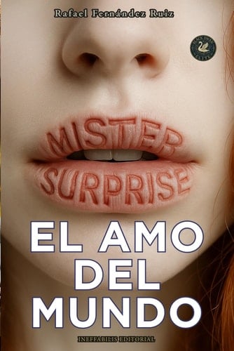 Mr.Surprise: El amo del mundo: Un thriller psicológico que rompe esquemas