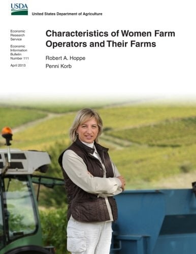 Characteristics of Women Farm Operators and Their Farms