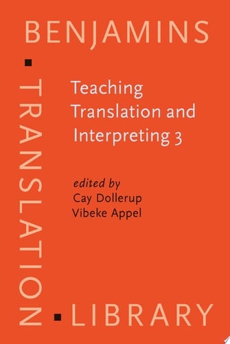 Teaching Translation and Interpreting 3 New Horizons. Papers from the Third Language International Conference, Elsinore, Denmark, 1995