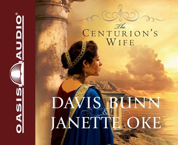 The Centurion's Wife (Acts of Faith, Book 1) (Volume 1)