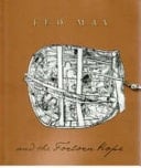 Ted May and the Forlorn Hope With Excerpts from the Journal of J.P. Stow