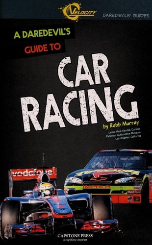 A Daredevil's Guide to Car Racing