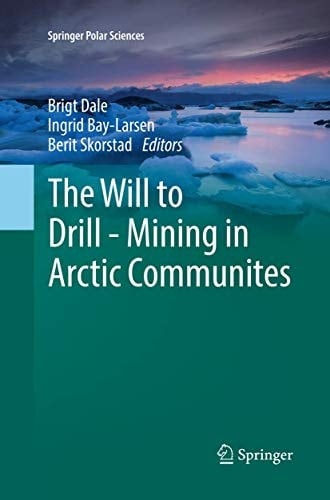 The Will to Drill - Mining in Arctic Communites