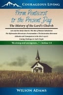 From Pentecost to the Present Day The History of the Lord's Church