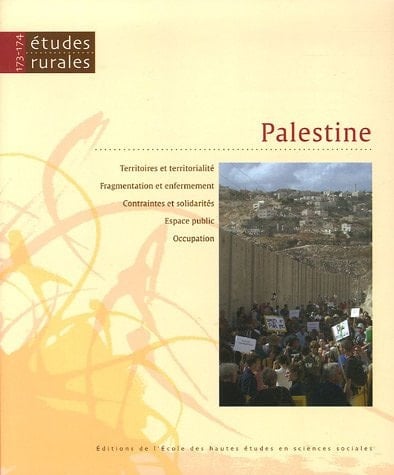 Palestine territoires et territorialité, fragmentation et enfermement, contraintes et solidarités, espaces public, occupation