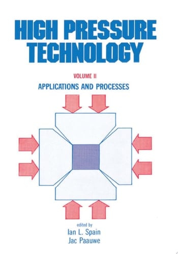 High Pressure Technology Volume 2: Applications and Processes