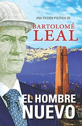 El hombre nuevo Una ficción política