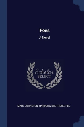 Foes: A Novel
