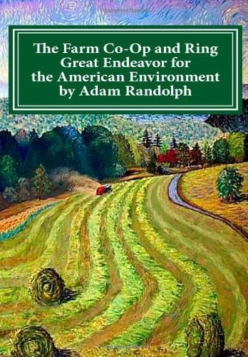 The Farm Co-Op and Ring Great Endeavor for the American Environment