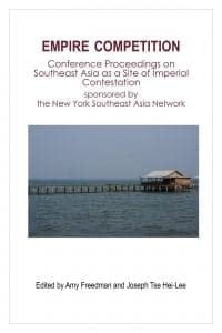 Empire Competition Southeast Asia as a Site of Imperial Contestation : Conference Proceedings on Southeast Asia as a Site of Imperial Contestation